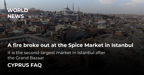 A fire broke out at the Spice Market in Istanbul