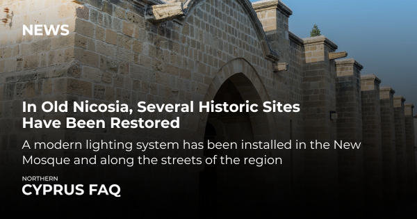 In Old Nicosia, Several Historic Sites Have Been Restored