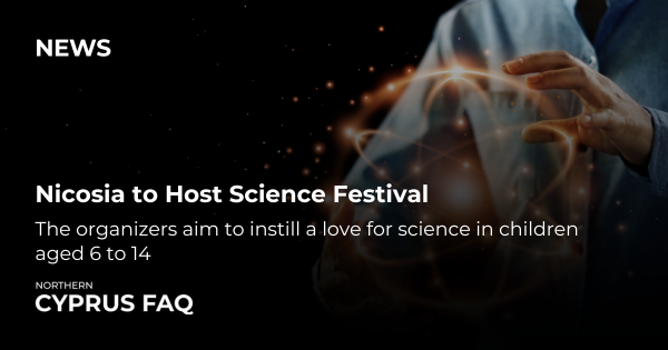 Nicosia to Host Science Festival