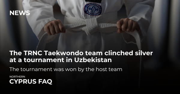 The TRNC Taekwondo team clinched silver at a tournament in Uzbekistan