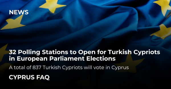 32 Polling Stations to Open for Turkish Cypriots in European Parliament Elections