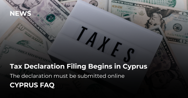 Tax Declaration Filing Begins in Cyprus