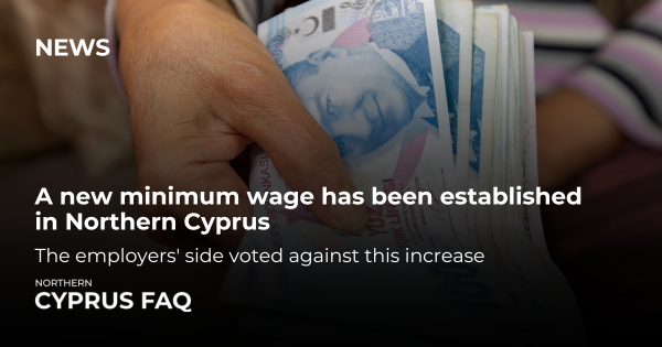 A new minimum wage has been established in Northern Cyprus