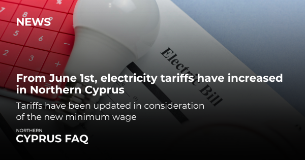 From June 1st, electricity tariffs have increased in Northern Cyprus