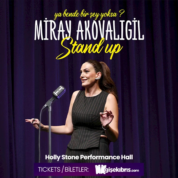 MİRAY AKOVALIGİL - STAND UP