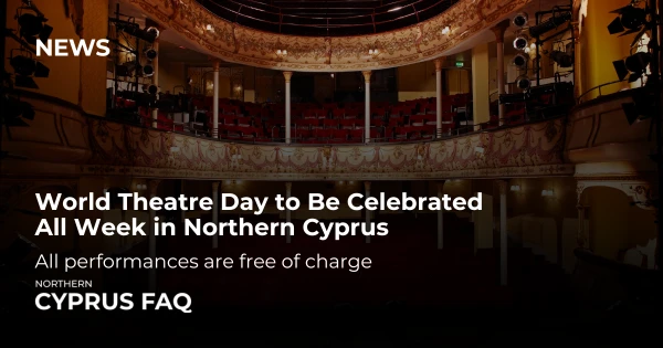 World Theatre Day to Be Celebrated All Week in Northern Cyprus