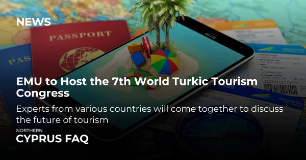 EMU to Host the 7th World Turkic Tourism Congress