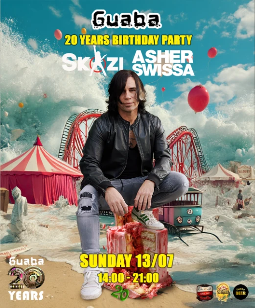 Guaba 20 Years Birthday Party with Skazi & Asher Swissa