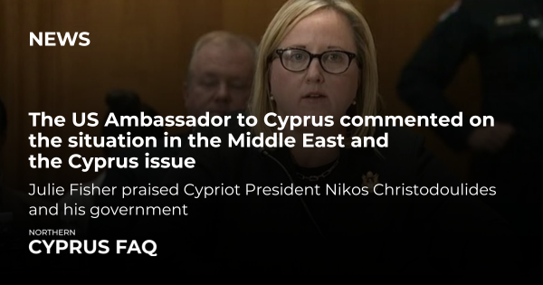 The US Ambassador to Cyprus commented on the situation in the Middle East and the Cyprus issue