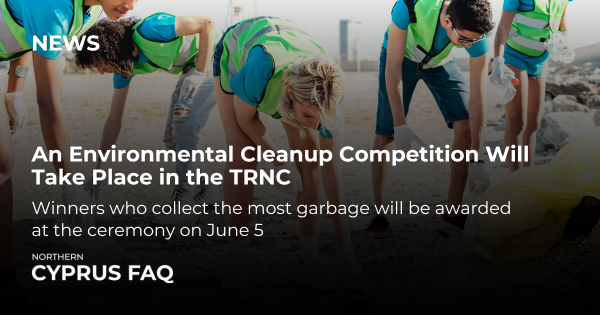 An Environmental Cleanup Competition Will Take Place in the TRNC