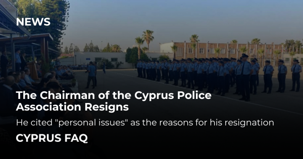 The Chairman of the Cyprus Police Association Resigns