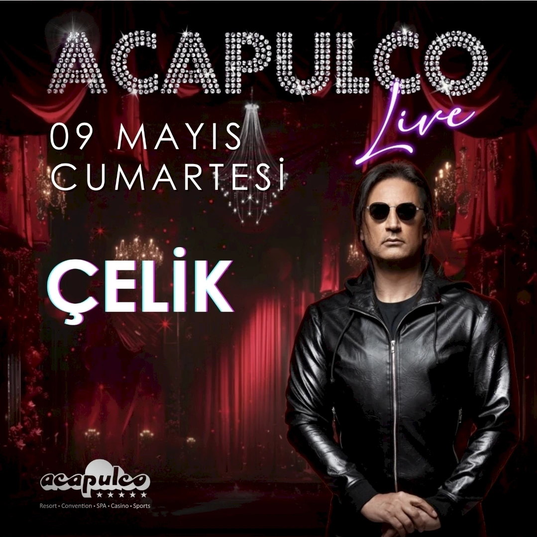 Çelik x Acapulco Live