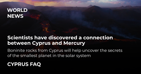 Scientists have discovered a connection between Cyprus and Mercury
