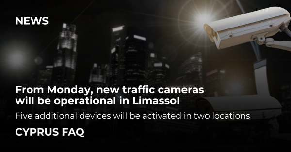 From Monday, new traffic cameras will be operational in Limassol