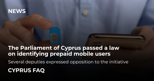 The Parliament of Cyprus passed a law on identifying prepaid mobile users