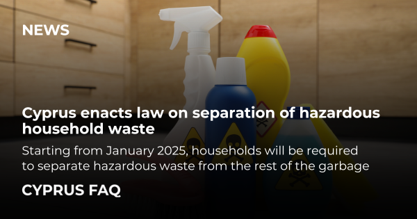 Cypr przyjmuje ustawę o segregacji niebezpiecznych odpadów z gospodarstw domowych