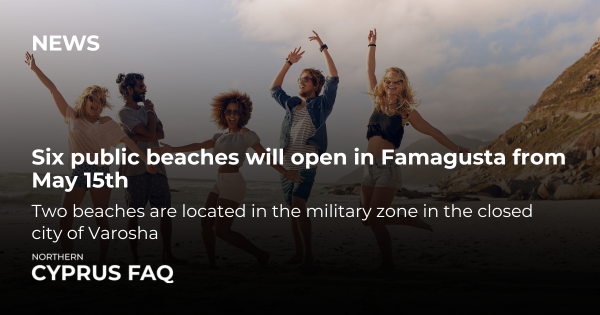 Six public beaches will open in Famagusta from May 15th
