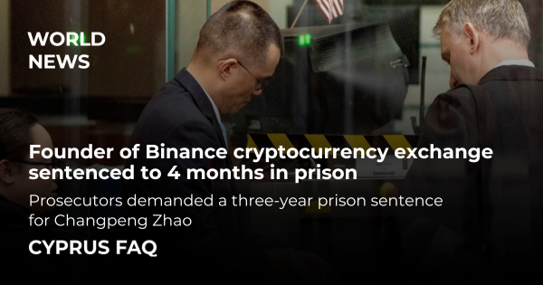 Founder of Binance cryptocurrency exchange sentenced to 4 months in prison