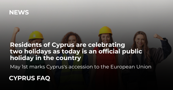 Residents of Cyprus are celebrating two holidays as today is an official public holiday in the country