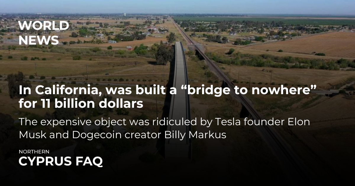 In California, was built a "bridge to nowhere" for 11 billion dollars