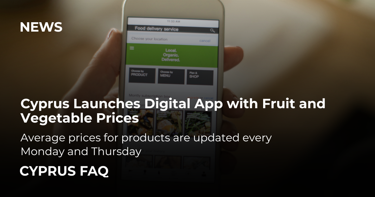 Cyprus Launches Digital App with Fruit and Vegetable Prices