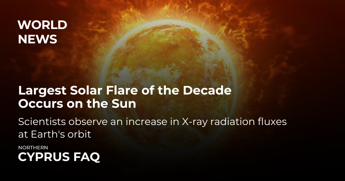 Largest Solar Flare of the Decade Occurs on the Sun