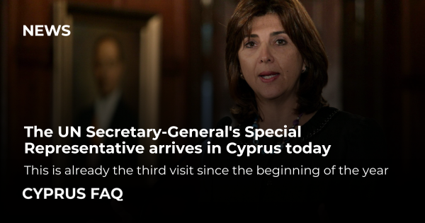 The UN Secretary-General's Special Representative arrives in Cyprus today