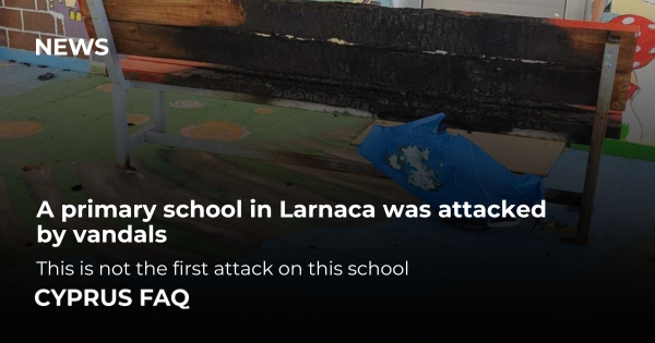 A primary school in Larnaca was attacked by vandals