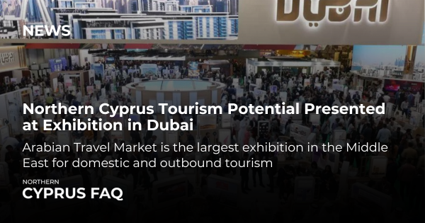 Northern Cyprus Tourism Potential Presented at Exhibition in Dubai